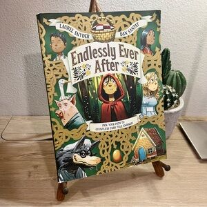 Endlessly Ever After Laurel Snyder Dan Santat Hardcover Fairy Tale Adventure